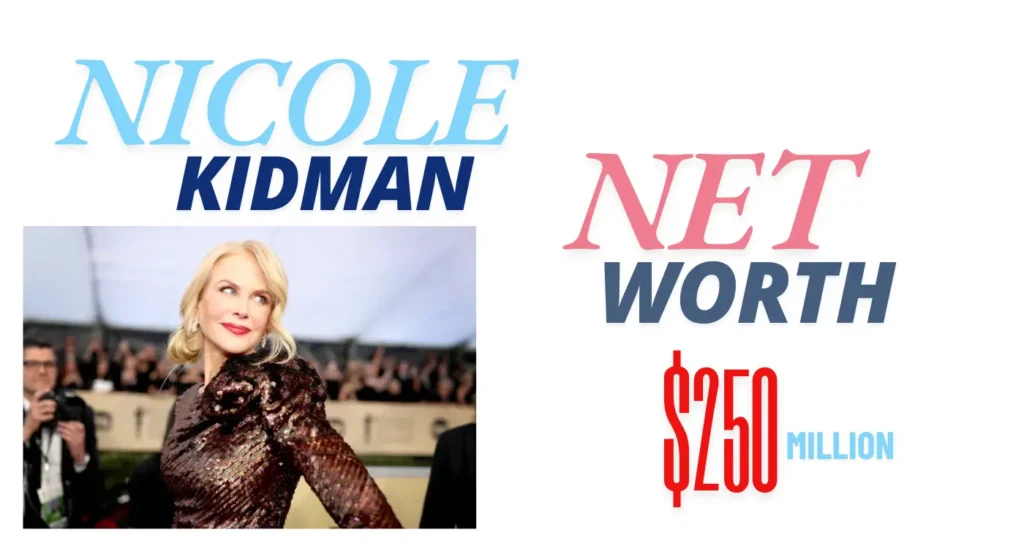 today net worth of nicole kidman